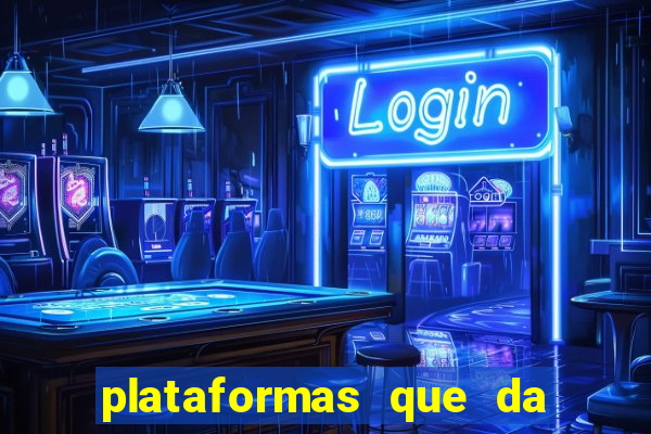 plataformas que da bonus no cadastro e saca no free